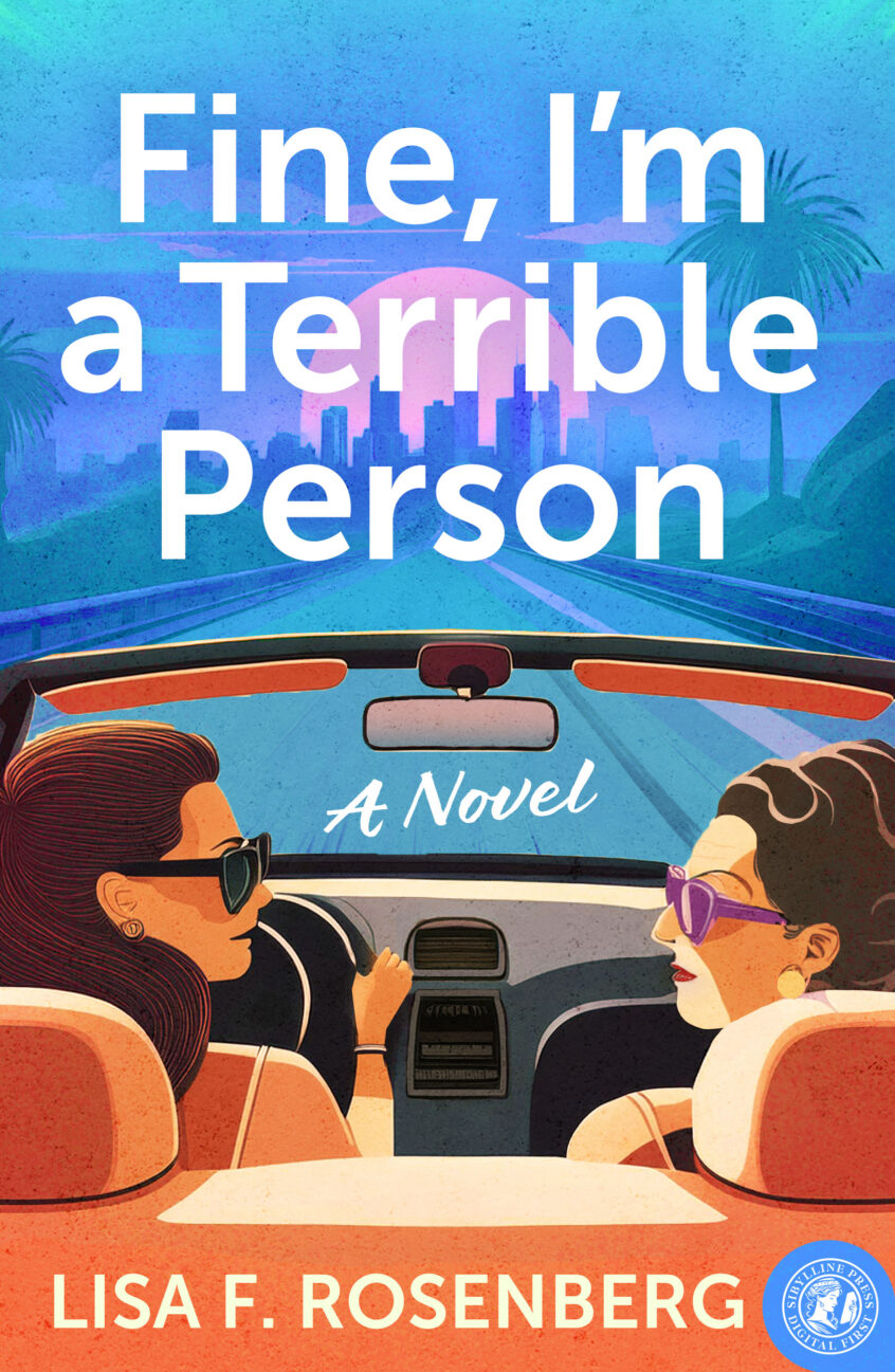 Lisa Rosenberg Magazine Lisa F. Rosenberg Brings New Novel “Fine, I’m a Terrible Person” to Sam ...